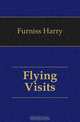 Flying Visits, Furniss Harry 