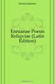 Ennianae Poesis Reliqviae (Latin Edition), Ennius Quintus 