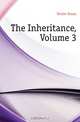 The Inheritance, Volume 3, Ferrier Susan 