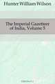 The Imperial Gazetteer of India, Volume 5, Hunter William Wilson 