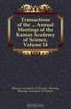Transactions of the ... Annual Meetings of the Kansas Academy of Science, Volume 14, #Kansas Academy Of Science. Meeting 