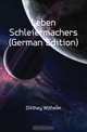 Leben Schleiermachers (German Edition), Dilthey Wilhelm 