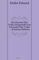 Die Manner Des Volks Dargestellt Von Freunden Des Volks (German Edition), Duller Eduard 