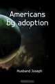 Americans by adoption, Husband Joseph 