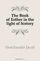 The Book of Esther in the light of history, Hoschander Jacob 