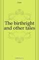 The birthright and other tales, Gore 