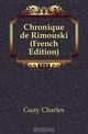 Chronique de Rimouski (French Edition), Guay Charles 
