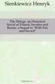 The Deluge. an Historical Novel of Poland, Sweden and Russia. a Sequel to With Fire and Sword, Sienkiewicz Henryk 