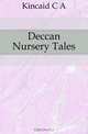 Deccan Nursery Tales, C. A. Kincaid 