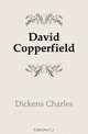 David Copperfield, Charles Dickens 