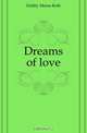 Dreams of love, Hobby Minna Roth 