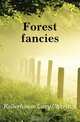 Forest fancies, Kellerhouse Lucy Charlton 