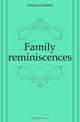Family reminiscences, Jones Le Grand 