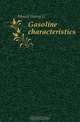 Gasoline characteristics, Harry G. Mouat 