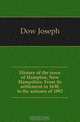 History of the town of Hampton, New Hampshire. From its settlement in 1638, to the autumn of 1892, Dow Joseph 