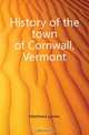 History of the town of Cornwall, Vermont, Matthews Lyman 