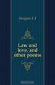 Law and love, and other poems, Huiginn E J 