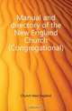 Manual and directory of the New England Church (Congregational), Church New England 