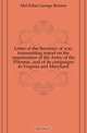 Letter of the Secretary of war, transmitting report on the organization of the Army of the Potomac, and of its campaigns in Virginia and Maryland, McClellan George Brinton 