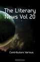 The Literary News Vol 20, Contributors Various 
