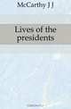 Lives of the presidents, J. J. McCarthy 