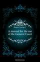 A manual for the use of the General Court, George T. Sleeper 