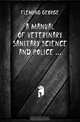 A manual of veterinary sanitary science and police, Fleming George 