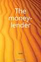The money-lender, Gore 