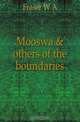 Mooswa & others of the boundaries, Fraser W A 