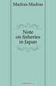 Note on fisheries in Japan, Madras Madras 