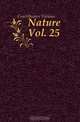 Nature Vol. 25, Contributors Various 