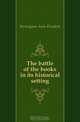 The battle of the books in its historical setting, Burlingame Anne Elizabeth 