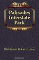 Palisades Interstate Park, Dickinson Robert Latou 