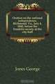 Oration on the national independence, Richmond, Va., July 4, 1840, before the Franklin society at the city-hall, Jones George 
