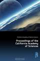 Proceedings of the California Academy of Sciences, California Academy of Natural Sciences 