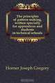The principles of pattern making, written specially for apprentices and students in technical schools, Horner Joseph Gregory 