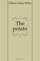 The potato, Gilbert Arthur Witter 