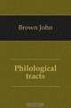 Philological tracts, Brown John 