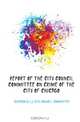 Report of the City council committee on crime of the city of Chicago, City Council 