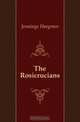 The Rosicrucians, Jennings Hargrave 