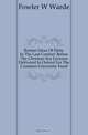 Roman Ideas Of Deity In The Last Century Before The Christian Era Lectures Delivered In Oxford For The Common University Fund, Fowler W Warde 