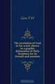 The revelation of God in his word, shown in a graphic delineation of Holy Scripture for its friends and enemies, Gess T. W. 
