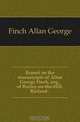 Report on the manuscripts of Allan George Finch, esq., of Burley-on-the-Hill, Rutland, Finch Allan George 