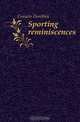 Sporting reminiscences, Conyers Dorothea 