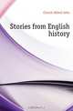 Stories from English history, Church Alfred John 