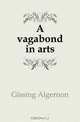 A vagabond in arts, Gissing Algernon 