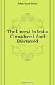 The Unrest In India Considered And Discussed., Khan Syed Sirdar 