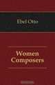 Women Composers, Ebel Otto 