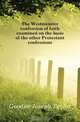 The Westminster confession of faith examined on the basis of the other Protestant confessions, Goodsir Joseph Taylor 
