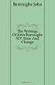 The Writings Of John Burroughs XIV Time And Change, Berroughs John 